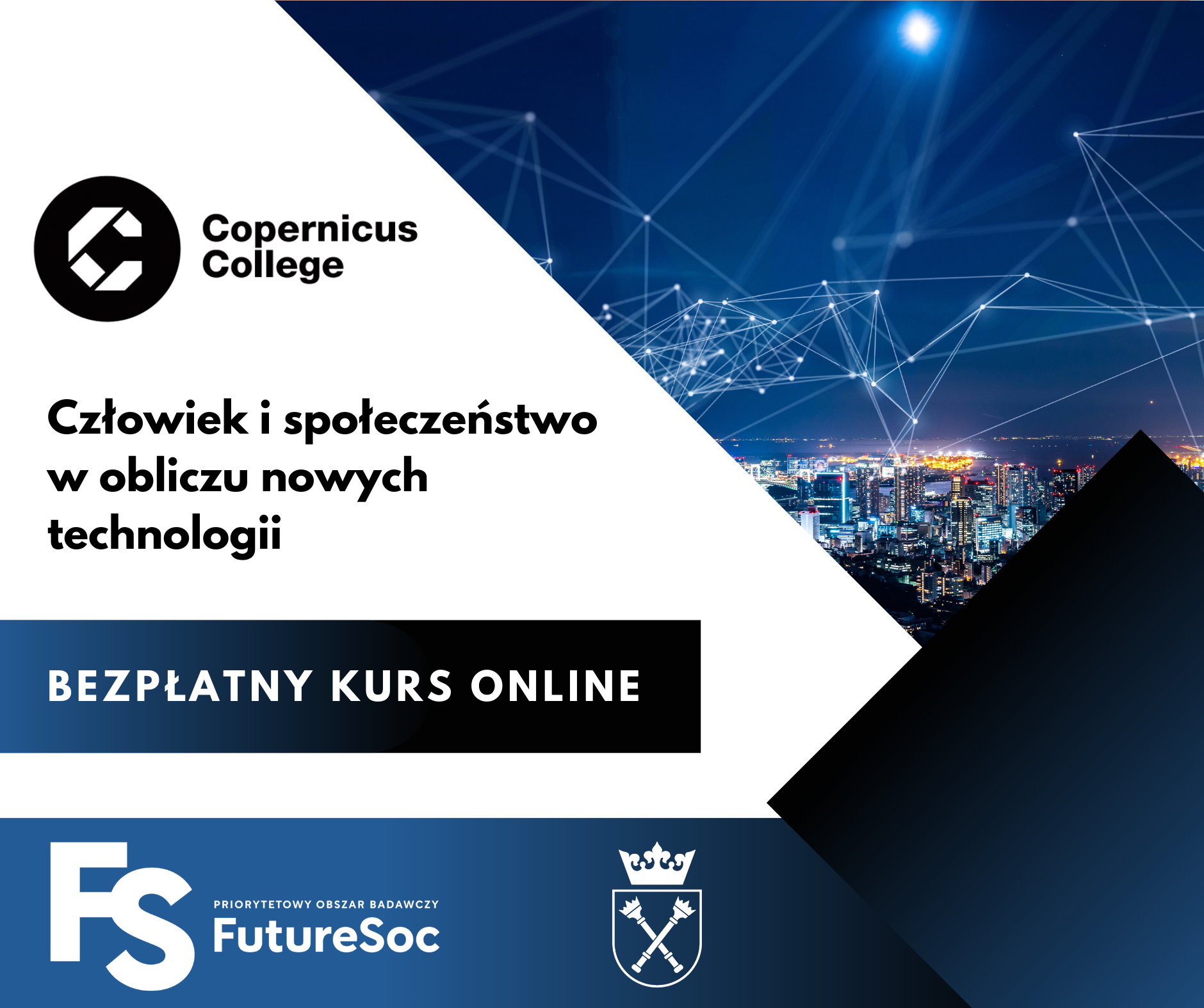 Grafika z napisem "Człowiek i społeczeństwo w obliczu nowych technologii. Bezpłatny kurs online" oraz logo: Copernicus College i POB FutureSoc
